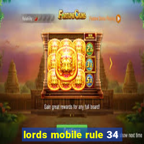 lords mobile rule 34